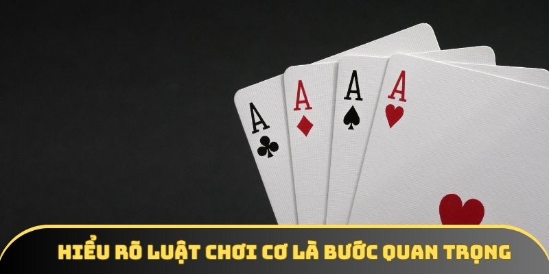 Hiểu rõ luật chơi cơ bản là bước cực kỳ quan trọng