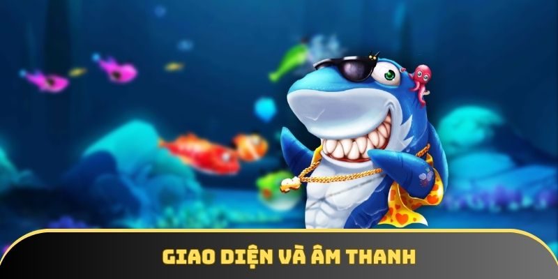 Giao diện và âm thanh