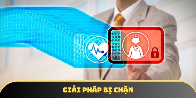 2 biện pháp khắc phục tình trạng chặn truy cập