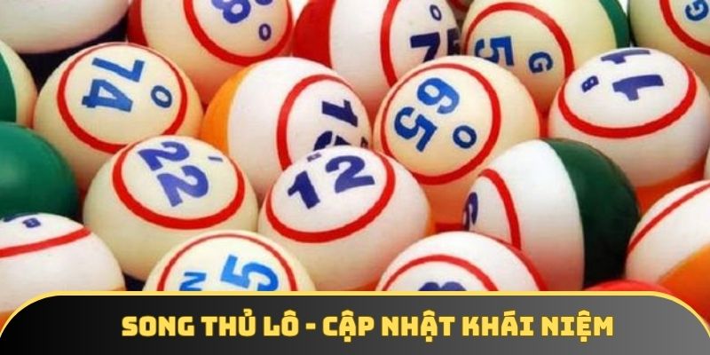 Ghi nhớ khái niệm song thủ lô