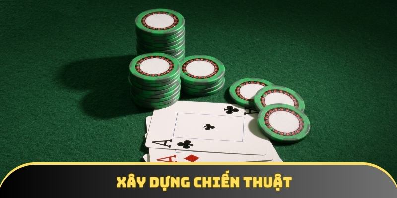 Xây dựng chiến thuật cá nhân để chinh phục
