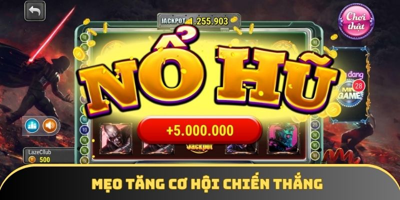 Mẹo tăng cơ hội chiến thắng