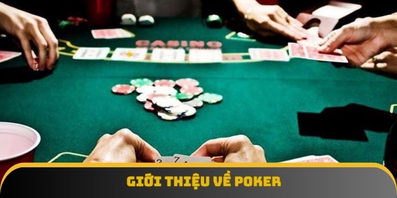 Sơ lược về Poker